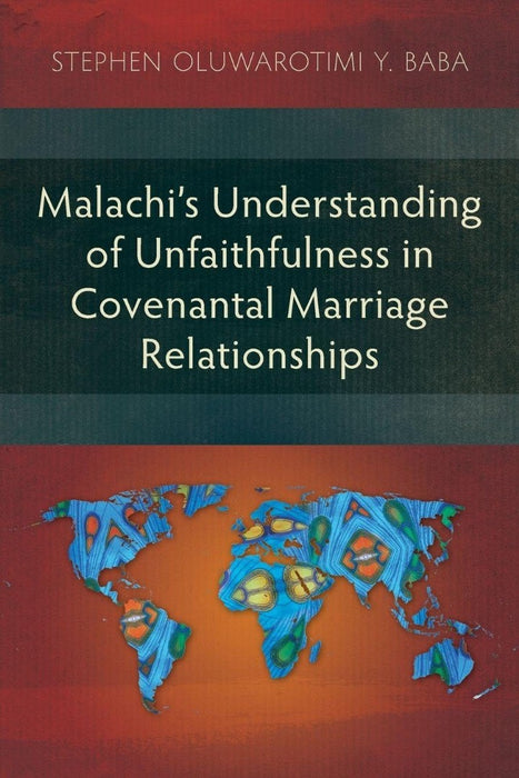 Malachi’s Understanding of Unfaithfulness