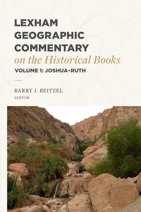 Lexham Geographic Commentary on the Historical Books