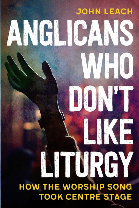 Anglicans Who Don’t Like Liturgy