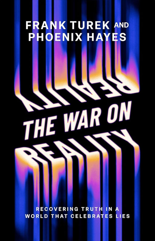The War On Reality