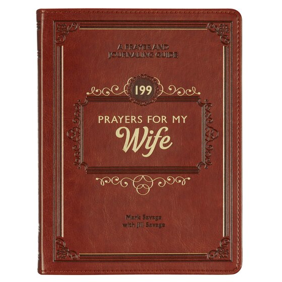 199 Prayers for My Wife Prayer and Journaling Guide