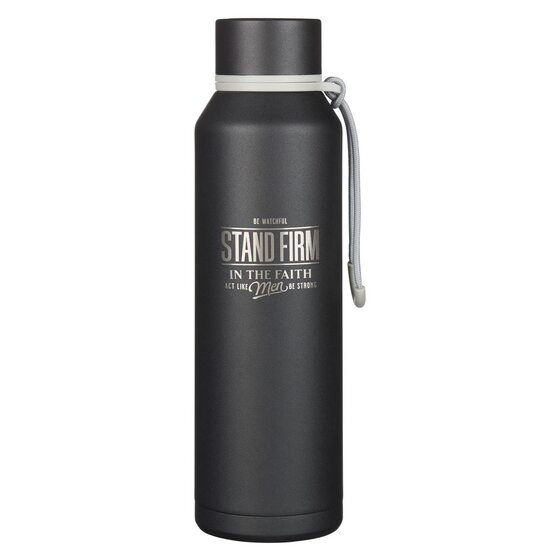 Water Bottle Ss Black Stand Firm 1 Cor. 16:13