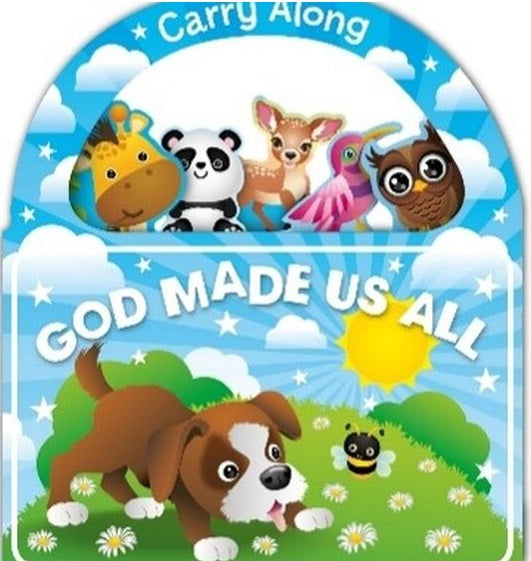 Carry Along God Made Us All