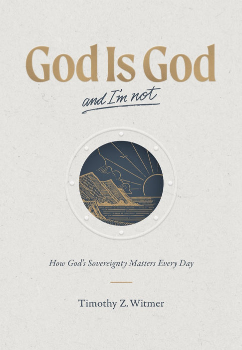 God is God and I'm Not