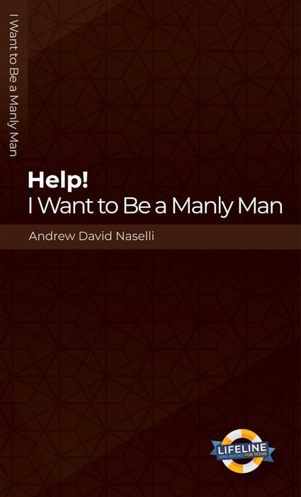 Help! I Want to be a Manly Man