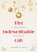 The Indescribable Gift