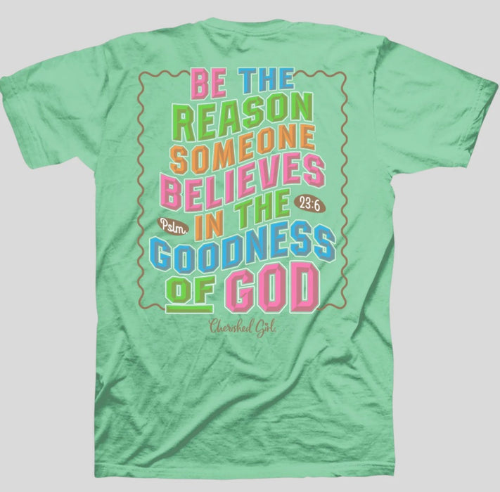 Be the Reason Cherished Girl T-Shirt Small