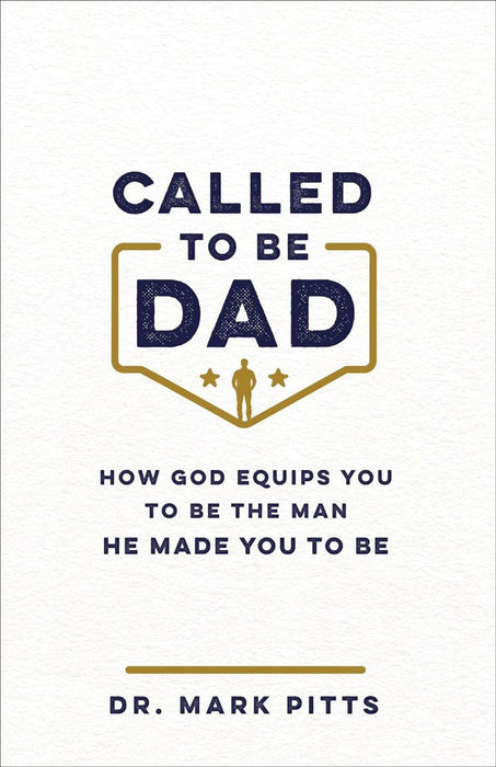 Called to Be Dad