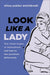 Look Like A Lady