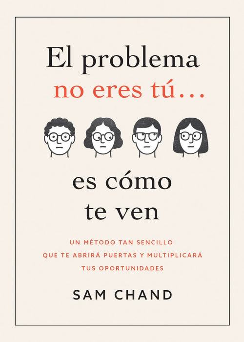 El Problema No Eres Tú… Es Cómo Te Ven