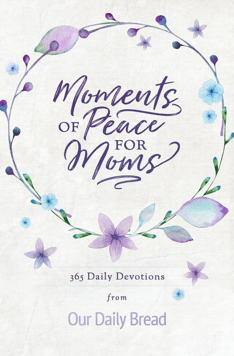 Moments Of Peace For Moms