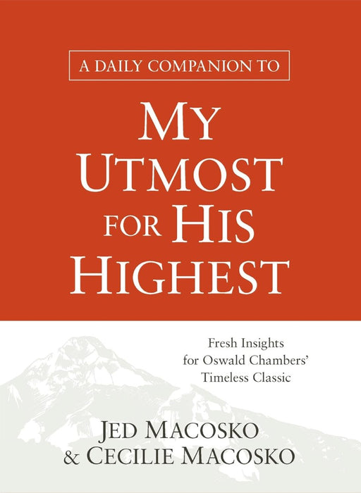 A Daily Companion to My Utmost for His Highest