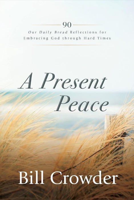 A Present Peace