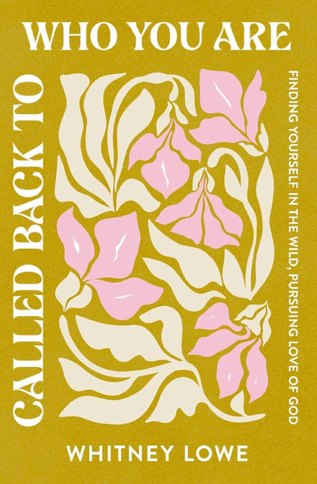 Called Back To Who You Are