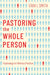 Pastoring the Whole Person