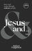 Jesus And... Volume Two
