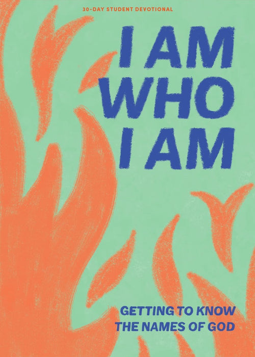 I Am Who I Am Teen Devotional