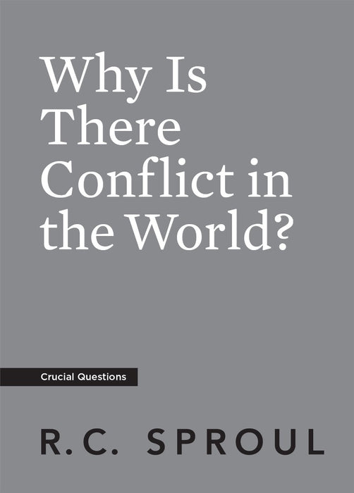 Why is There Conflict in the World?
