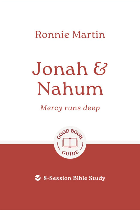 Jonah & Nahum: Mercy Runs Deep