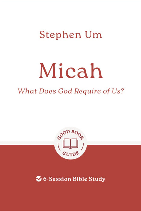 Micah: What Does God Require of Us?