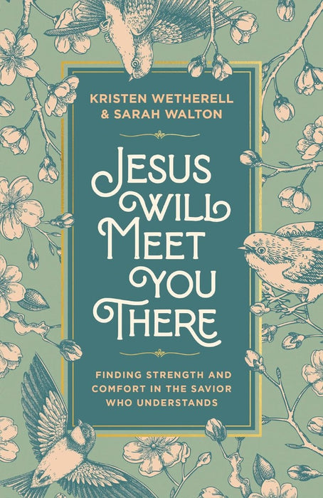 Jesus Will Meet You There