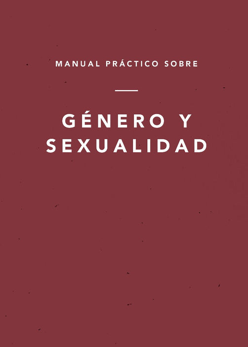 Manual Práctico Sobre Género y Sexualidad