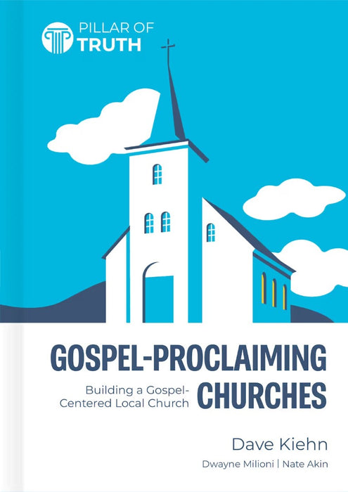 Gospel-Proclaiming Churches
