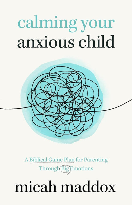 Calming Your Anxious Child