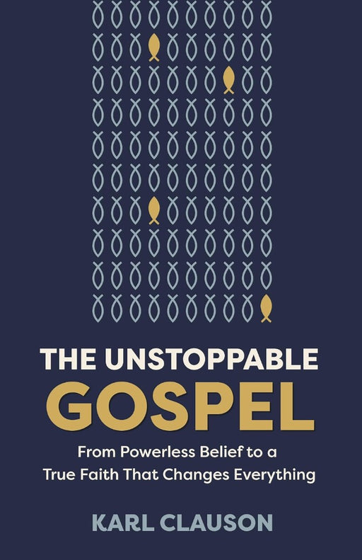 The Unstoppable Gospel