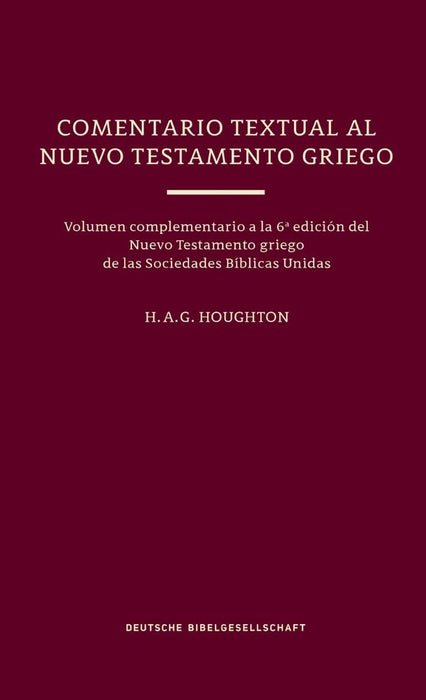 Comentario Textual Al Nuevo Testamento Griego, Un