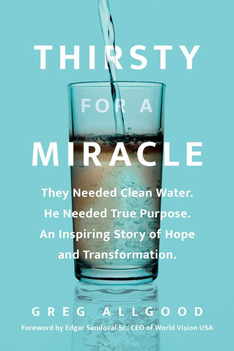Thirsty for a Miracle