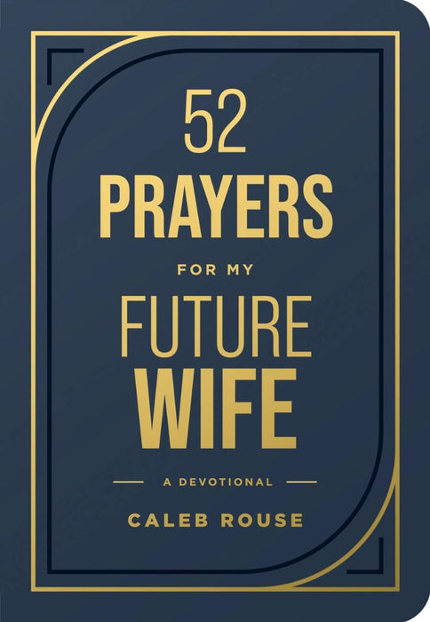 52 Prayers for My Future Wife