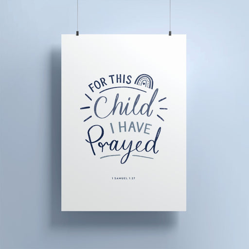 For This Child I Prayed A4 Print