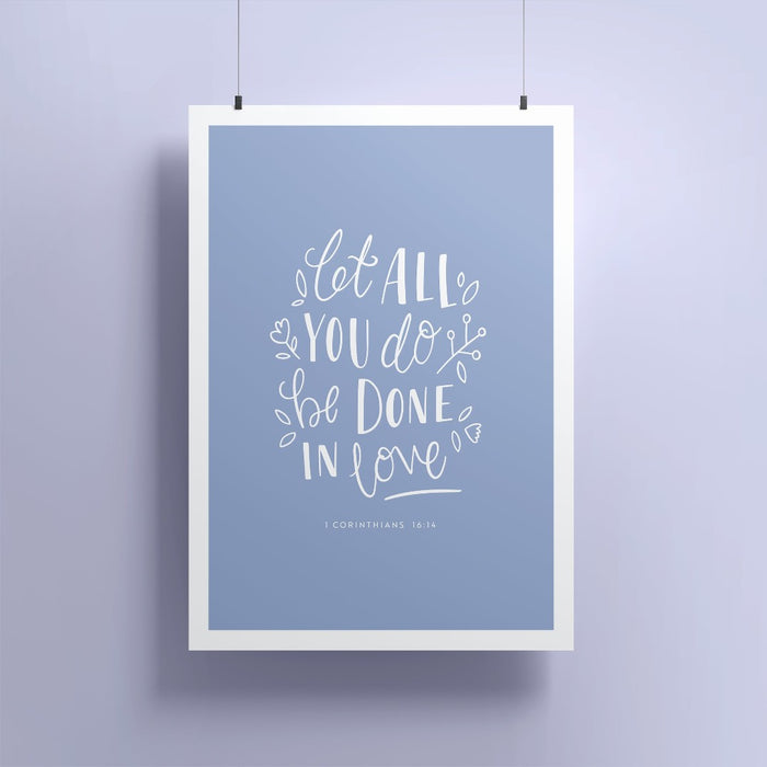 Be Done In Love A5 Print