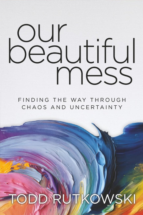 Our Beautiful Mess