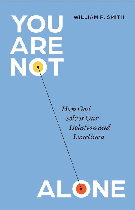 You Are Not Alone