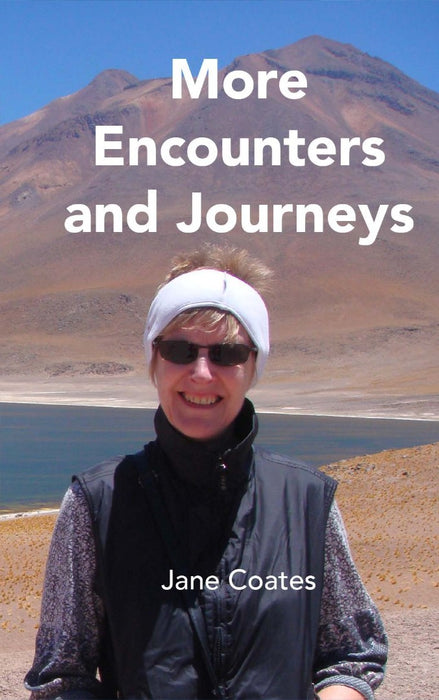 More Encounters and Journeys