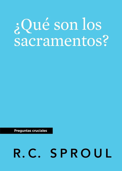 ¿Que son los sacramentos?