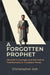 A Forgotten Prophet