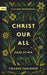 Christ Our All