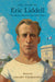 The Story of Eric Liddell