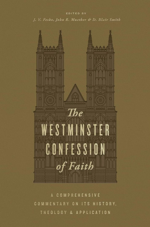 The Westminster Confession of Faith