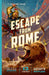 Escape from Rome, Volume 2