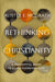 Rethinking Christianity