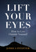 Lift Your Eyes