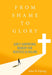From Shame To Glory