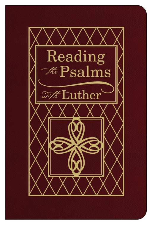 Reading The Psalms With Luther