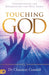 Touching God