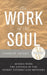 The Work of the Soul