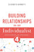 Building Relationships as an Individualist